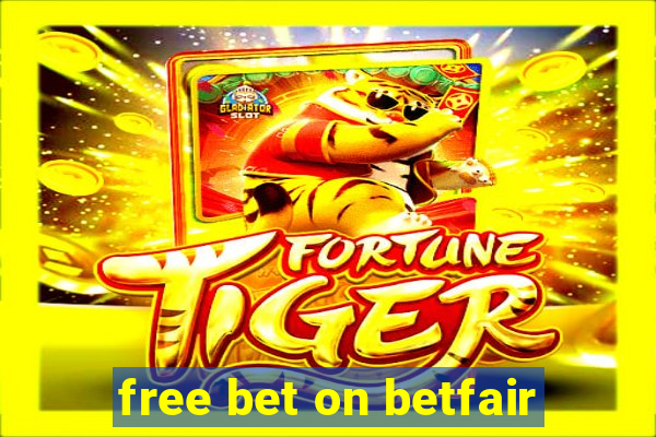 free bet on betfair